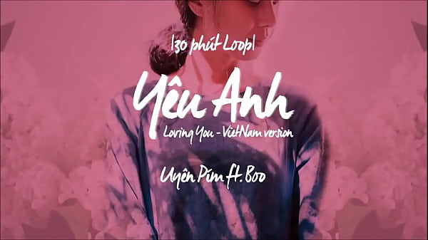 Vietnamese version of Yêu Anh / Loving You